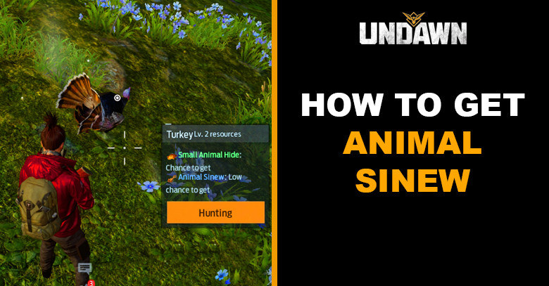 How to Get Animal Sinew in Undawn