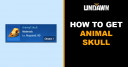 How to Get Aninal Skull in Undawn