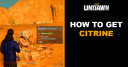 How to Get Citrine in Undawn