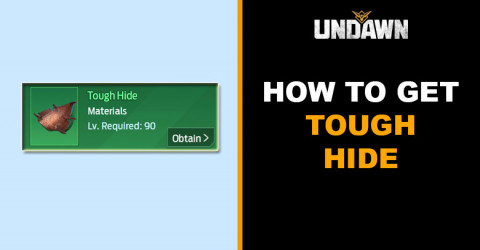 How to Get Tough Hide in Undawn