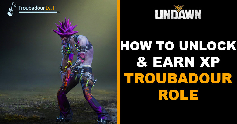 How to Unlock & Earn XP Troubadour Role