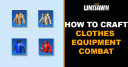 How to Craft Clothes in Undawn