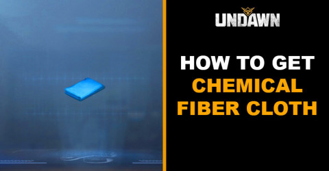 How to Get Chemical Fiber Cloth in Undawn How to Get Chemical Fiber Cloth in Undawn