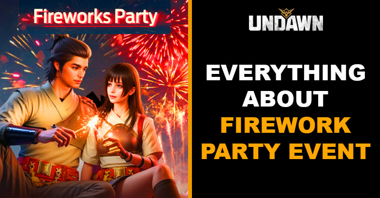 Everything You Need to Know About Fireworks Party Undawn