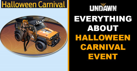 Everything About | Halloween Carnival Event in Undawn Everything About | Halloween Carnival Event in Undawn