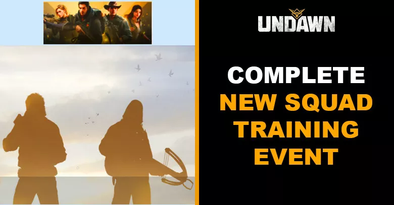 Complete New Squad Training Challenge Event | Undawn
