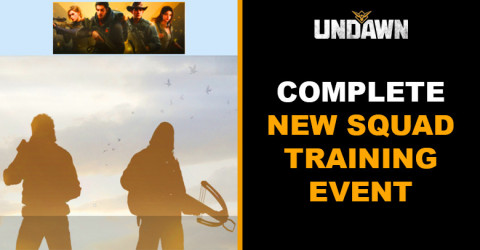 Complete New Squad Training Challenge Event | Undawn Complete New Squad Training Challenge Event | Undawn