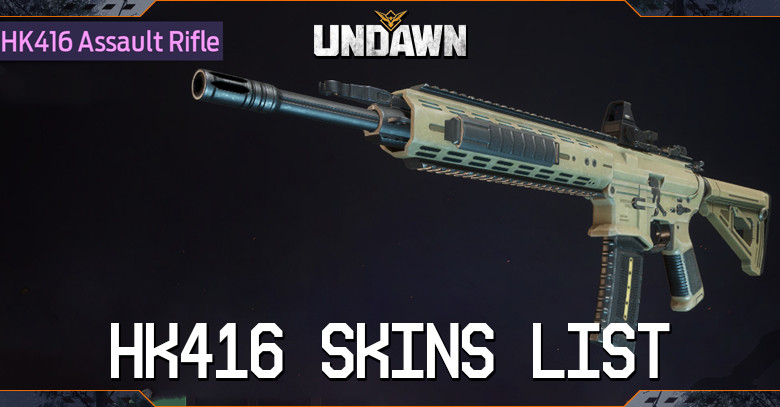 HK416 Skins List Undawn