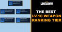Undawn | The Best (Level 10) Weapons Ranking Tier