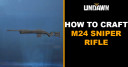 How to Craft M24 Sniper Rifle in Undawn