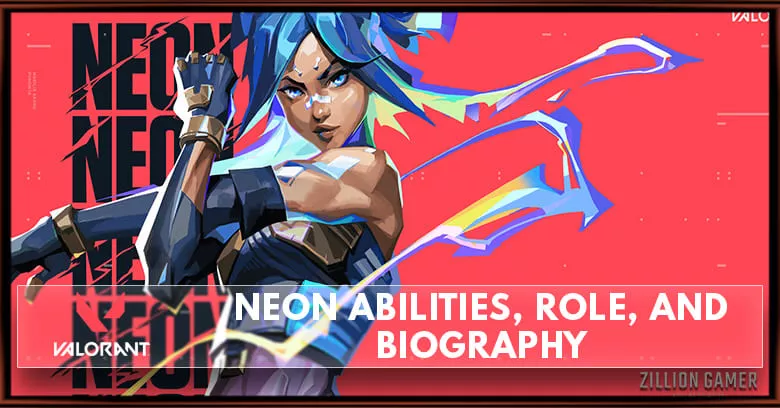 Valorant New Agent 19 Neon Abilities, Role, and Biography