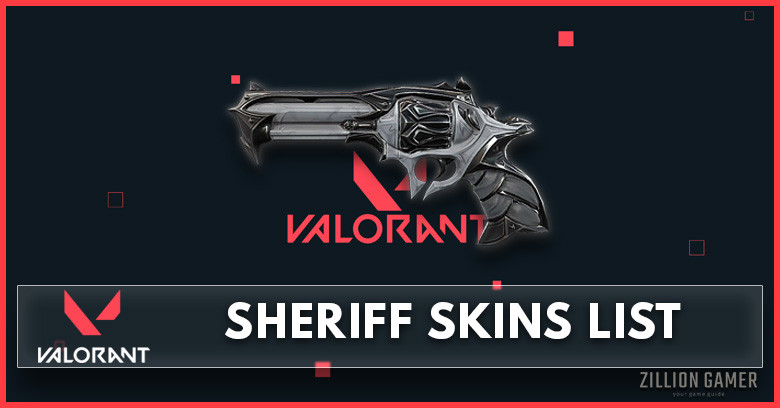 Valorant Sheriff Skin List - zilliongamer