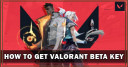 How to get Valorant Key to play Beta version