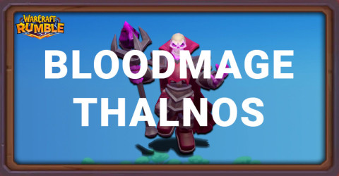 Best Bloodmage Thalnos Builds for Warcraft Rumble Best Bloodmage Thalnos Builds for Warcraft Rumble