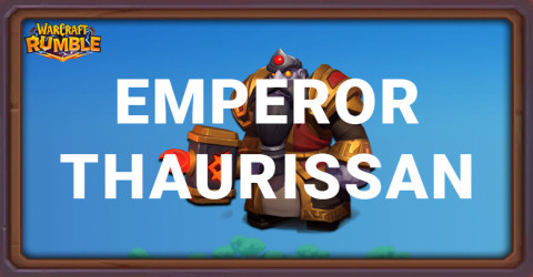 Best Emperor Thaurissan Builds for Warcraft Rumble Best Emperor Thaurissan Builds for Warcraft Rumble
