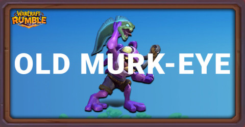 Best Old Murk-Eye Builds for Warcraft Rumble Best Old Murk-Eye Builds for Warcraft Rumble