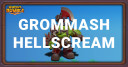 Best Grommash Hellscream Builds for Warcraft Rumble