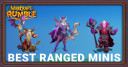 Best Ranged Mini in Warcraft Rumble: Top 10 Ranged Minis