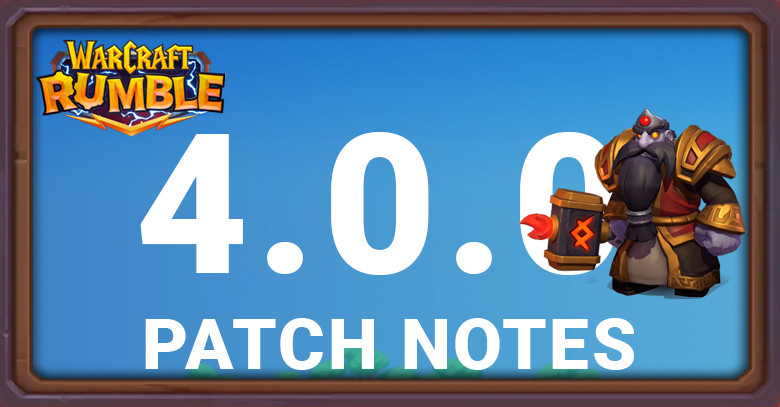 Warcraft Rumble Patch Notes 4.0.0 News & Adjustments