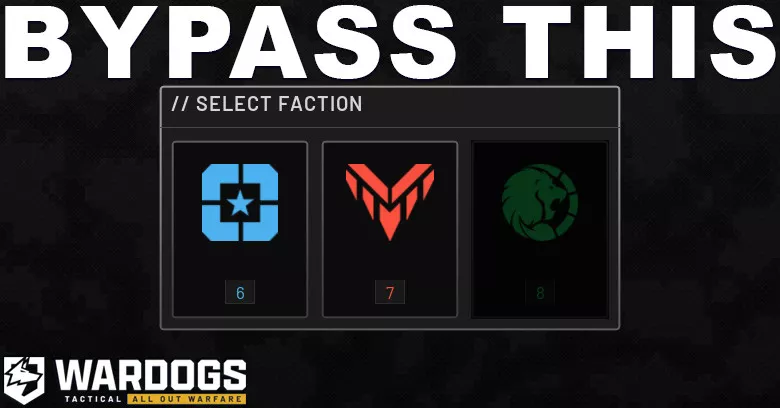 How to Bypass Select Faction in WARDOGS How to Bypass Select Faction in WARDOGS