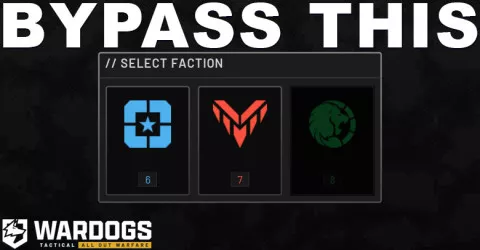 How to Bypass Select Faction in WARDOGS