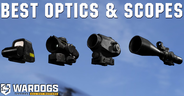 Wardogs Optics List: All Scopes and Best Optics Wardogs Optics List: All Scopes and Best Optics