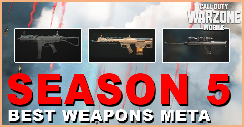 Best Guns in Warzone Mobile Season 5 (Limited Release) Weapon Meta