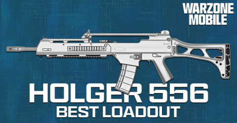 The Best Holger 556 Loadout for Warzone Mobile The Best Holger 556 Loadout for Warzone Mobile