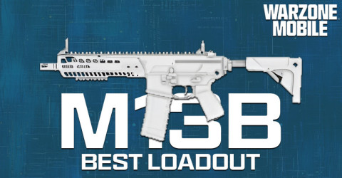 The Best M13B Loadout for Warzone Mobile The Best M13B Loadout for Warzone Mobile