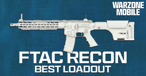 The Best FTAC Recon Loadout for Warzone Mobile The Best FTAC Recon Loadout for Warzone Mobile