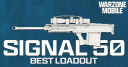 The Best Signal 50 Loadout for Warzone Mobile