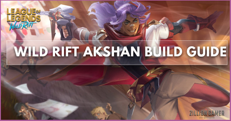 Akshan Best Build Wild Rift