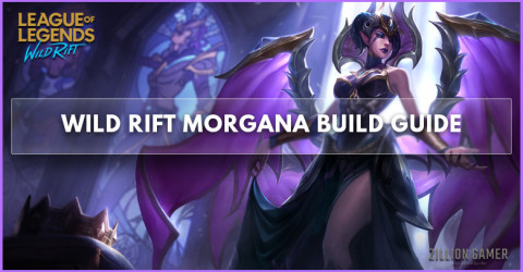 Morgana Best Build Wild Rift