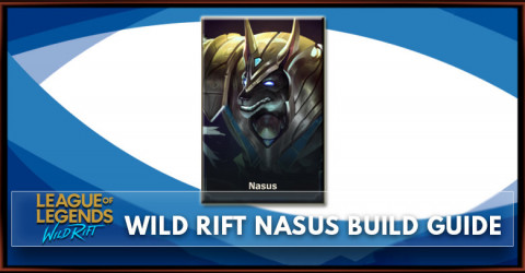 Nasus Best Build Wild Rift