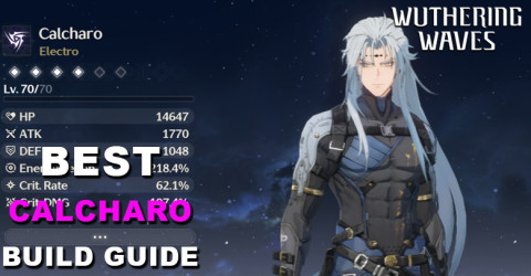 Best Calcharo Build Guide, Echo, Weapon & Team | Wuthering Waves Best Calcharo Build Guide, Echo, Weapon & Team | Wuthering Waves
