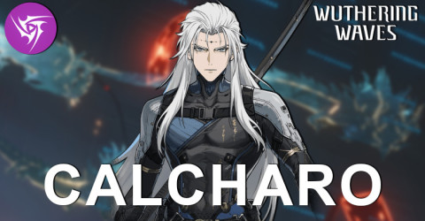 Calcharo Guide Calcharo Guide