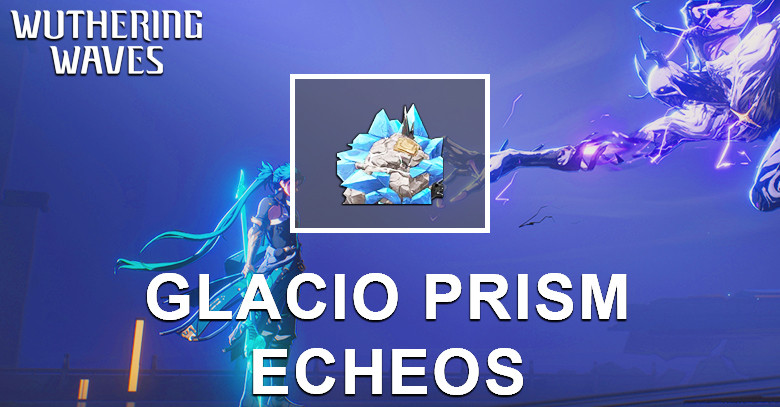 Glacio Prism Echo