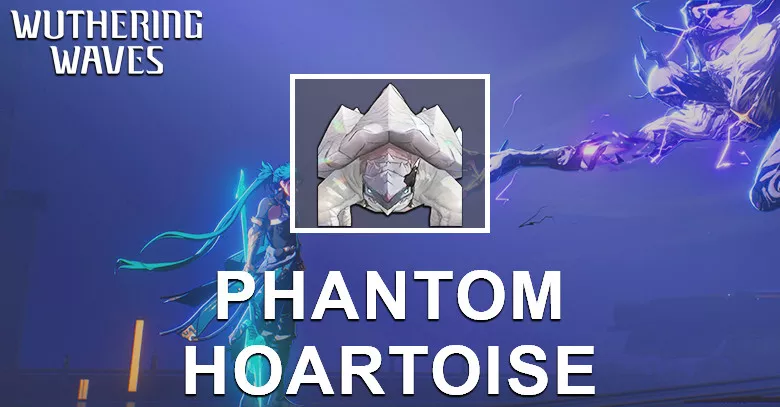 Phantom Hoartoise Echo