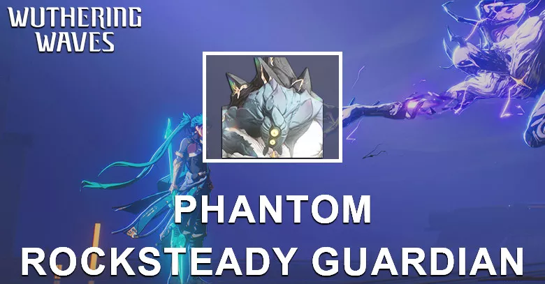 Phantom: Rock Guardian Echo
