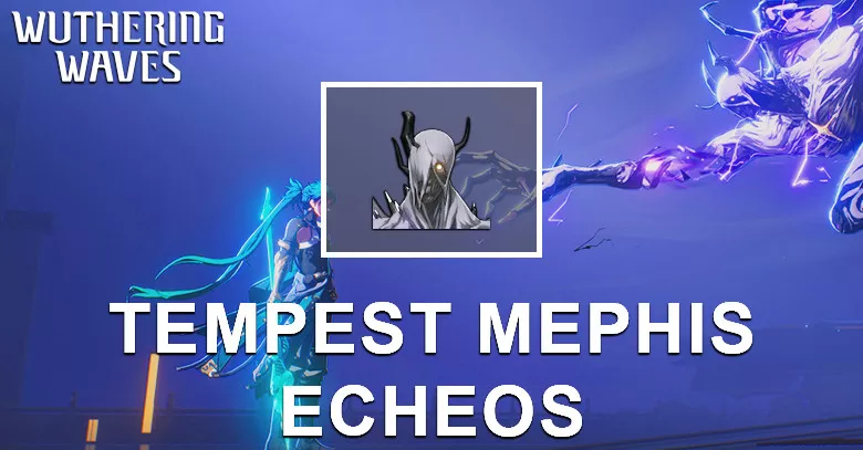 Tempest Mephis Echo