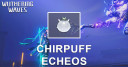 Chirpuff Echo