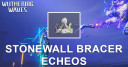 Stonewall Bracer Echo