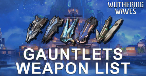 Gauntlets List Gauntlets List