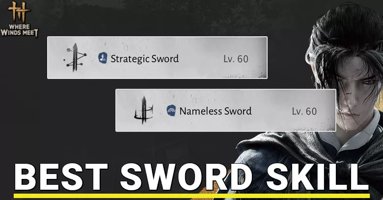 Best Sword Skill in Where Winds Meet