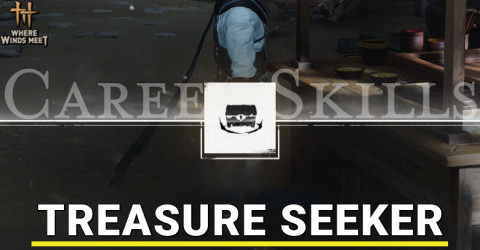 How to Unlock Treasure Seeker in Where Winds Meet