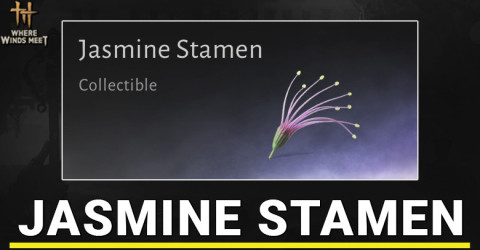 Jasmine Stamen Location in Where Winds Meet