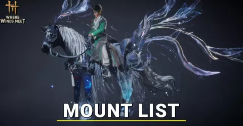 Where Winds Meet Mount List