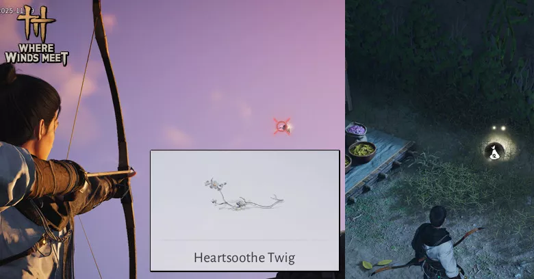 Heartsoothe Twig | Where Winds Meet How to get Heartsoothe Twig in Where Winds Meet