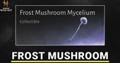 WWM Frost Mushroom Mycelium Location