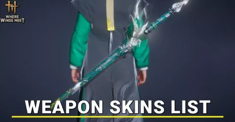 Where Winds Meet Weapon Skins List